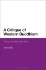 A Critique of Western Buddhism: Ruins of the Buddhist Real Cover Image