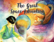 The Great Space Adventure By Ryka Aoki, Cai L. Steele (Illustrator) Cover Image