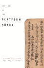 Readings of the Platform Sutra (Columbia Readings of Buddhist Literature) Cover Image