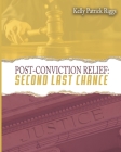 Post-Conviction Relief Second Last Chance Cover Image