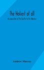 The holiest of all: an exposition of the Epistle to the Hebrews Cover Image