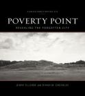 Poverty Point: Revealing the Forgotten City By Jenny Ellerbe, Diana M. Greenlee Cover Image
