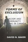 Forms of Exclusion: Racism and Community Policing in Canada By David N. Baker Cover Image