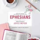 Ephesians: Biblical Commentary By Joyce Meyer, Jodi Carlisle (Read by) Cover Image