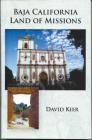 Baja California Land of Missions By David Kier Cover Image
