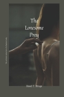 The Lonesome Prey: The ultimate seduction of a flawless body Cover Image