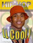 LL Cool J (Hip Hop (Mason Crest Hardcover)) By Brian Baughan Cover Image