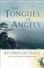 Tongues of Angels: A Novel By Reynolds Price Cover Image