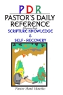 Pastor's Daily Reference: Scripture Knowledge & Self - Recovery Cover Image