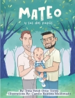 Mateo y sus dos papás By Camilo Bautista Maldonado (Illustrator), Irma Heidi Ortiz Cover Image