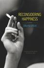 Reconsidering Happiness: A Novel (Flyover Fiction) By Sherrie Flick Cover Image