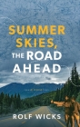 Summer Skies, the Road Ahead Cover Image