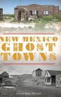 New Mexico Ghost Towns Cover Image