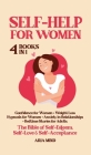 Self-Help for Women: The Bible of Self-Esteem, Self-Love & Self-Acceptance. 4 Books in 1: Confidence for Women + Weight Loss Hypnosis for W By Aria Mind Cover Image