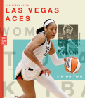 The Story of the Las Vegas Aces By Jim Whiting Cover Image