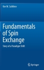 Fundamentals of Spin Exchange: Story of a Paradigm Shift By Kev M. Salikhov Cover Image