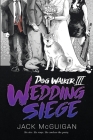 Dog Walker III: Wedding Siege By Jack McGuigan Cover Image