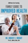 AdM Home Care Coaching: Family Guide to Improved Health (AdM Coaching #1) Cover Image