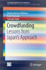 Crowdfunding: Lessons from Japan's Approach By Bishnu Kumar Adhikary, Kenji Kutsuna, Takaaki Hoda Cover Image