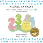 The Number Story 1 NOMORO YA NAANE: Small Book One English-Setswana Cover Image