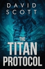 The Titan Protocol By David Scott Cover Image