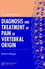 Diagnosis and Treatment of Pain of Vertebral Origin (Pain Management #1) Cover Image