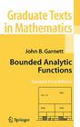Bounded Analytic Functions (Graduate Texts in Mathematics #236) Cover Image