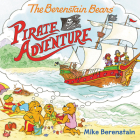 The Berenstain Bears Pirate Adventure By Mike Berenstain, Mike Berenstain (Illustrator) Cover Image