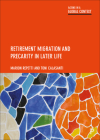 Retirement Migration and Precarity in Later Life (Ageing in a Global Context) Cover Image
