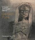 Ganesh Pyne: A Painter of Eloquent Solitude By Pranabranjan Ray Cover Image