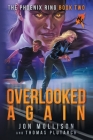 Overlooked Again: A Superhero Spy Adventure Novel By Thomas Plutarch, Jon Mollison Cover Image