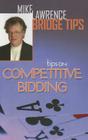 Tips on Competitive Bidding By Mike Lawrence Cover Image