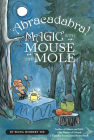 Abracadabra! Magic with Mouse and Mole (Reader) (A Mouse and Mole Story) Cover Image