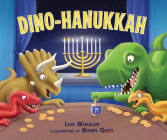 Dino-Hanukkah By Lisa Wheeler, Barry Gott (Illustrator) Cover Image