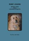 Bunny Lessons: Spiritual Observations from a Labradoodle Perspective By Link Hullar Cover Image