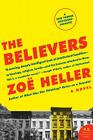 The Believers: A Novel By Zoe Heller Cover Image