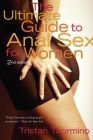 Ultimate Guide to Anal Sex for Women By Tristan Taormino Cover Image