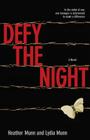 Defy the Night By Heather Munn, Lydia Munn Cover Image