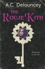The Rouje Kith By A. C. Delauncey Cover Image