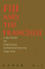 Fiji and the Franchise: A History of Political Representation, 1900-1937 Cover Image