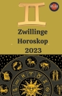 Zwillinge Horoskop 2023 By Rubi Astrologa Cover Image