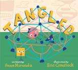 Tangled: A Story About Shapes By Anne Miranda, Eric Comstock (Illustrator) Cover Image