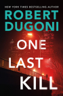 One Last Kill (Tracy Crosswhite #10) By Robert Dugoni Cover Image