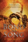 Bond and Song By Mera Akiana Cover Image