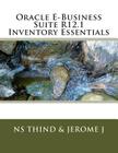 Oracle E-Business Suite R12.1 Inventory Essentials Cover Image