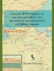 Cipriano di Cartagine e la sua rete epistolare: uno spaccato di vita comunitaria nell'Africa Romana (Universitaria #1) By Maria D'Elia Cover Image