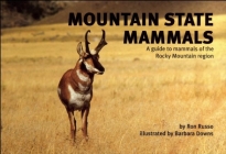 Mountain State Mammals: A Guide to Mammals of the Rocky Mountain Region (Nature Study Guides) Cover Image