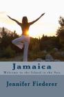 Jamaica: Welcome to the Island in the Sun Cover Image