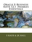 Oracle E-Business Suite 12.1 Payables Essentials Cover Image