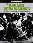 The Harlem Renaissance: An African American Cultural Movement (American History) Cover Image